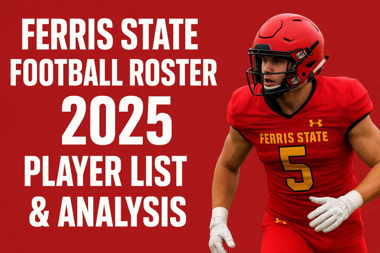 Ferris State Football Roster 2025 Player List & Analysis